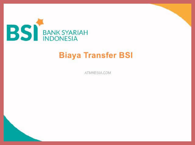 Biaya Transfer BSI ke Mandiri