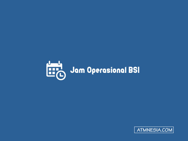 Jam Operasional BSI