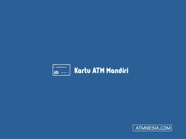 Kartu ATM Mandiri