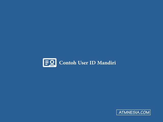 Contoh User ID Mandiri