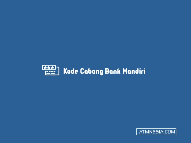 Kode Cabang Bank Mandiri