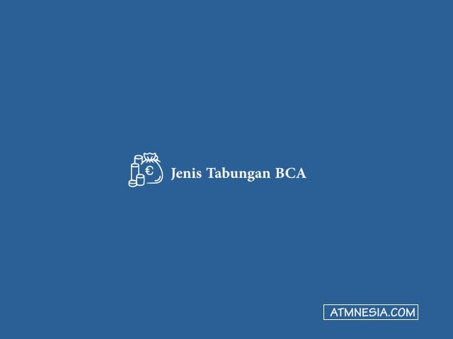 Jenis Tabungan BCA