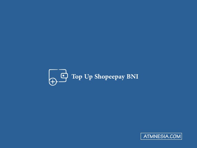 Top Up Shopeepay BNI