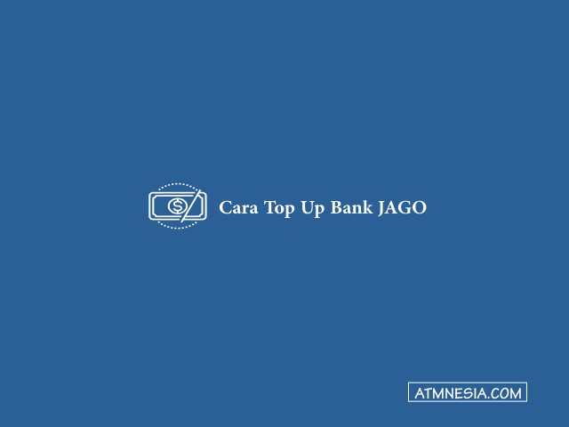 Cara Top Up Bank Jago