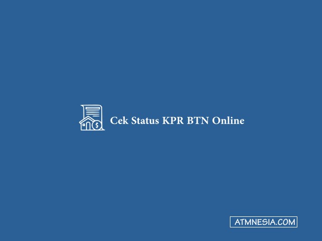 Cek Status KPR BTN Online