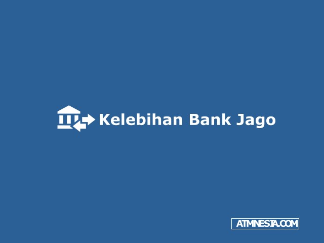 Kelebihan Bank Jago