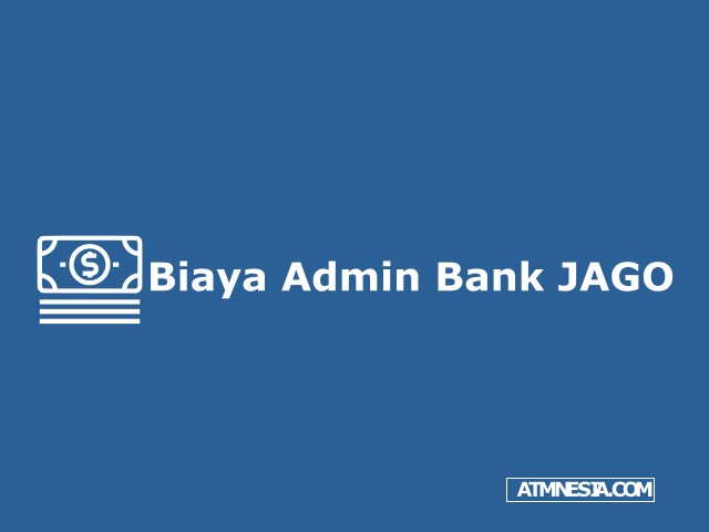 biaya admin Bank Jago