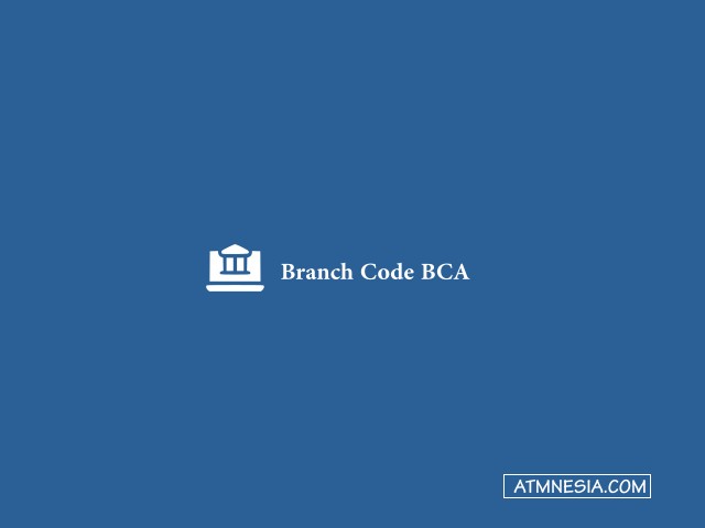 Branch Code BCA