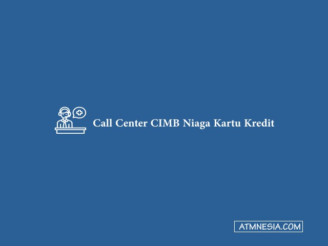 Call center CIMB Niaga Kartu Kredit
