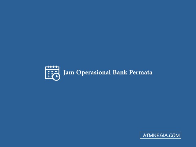 Jam Operasional Bank Permata