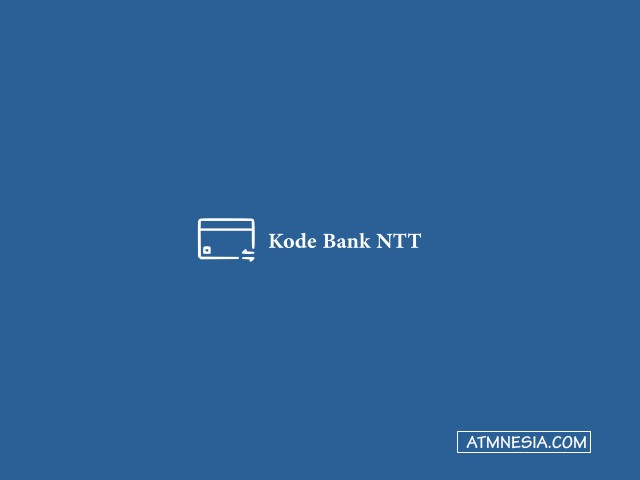 Kode Bank NTT: Limit Dan Cara Transfer Terbaru