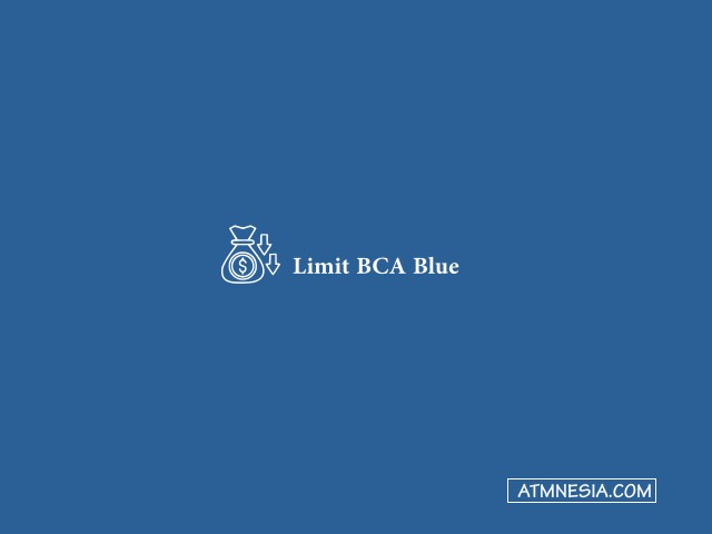 Limit BCA Blue
