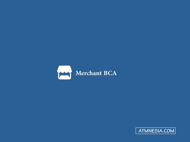 Cara Daftar Merchant BCA