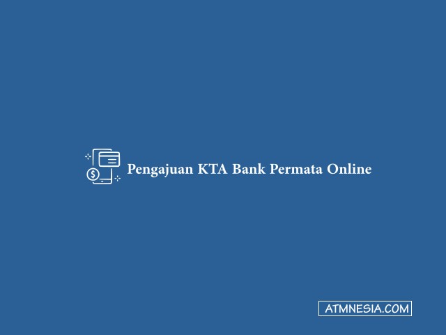 Pengajuan KTA Bank Permata Online