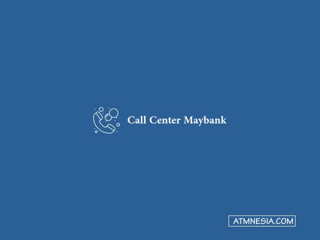 Call Center Maybank