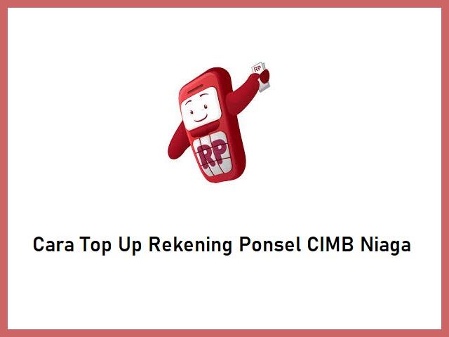 Cara Top Up Rekening Ponsel CIMB Niaga