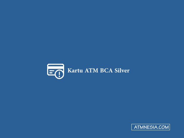 Kartu ATM BCA Silver