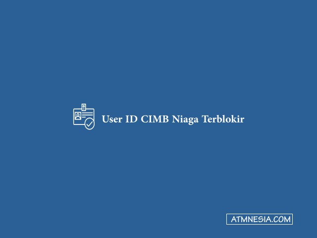 User ID CIMB Niaga Terblokir