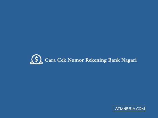 Cara Cek Nomor Rekening Bank Nagari