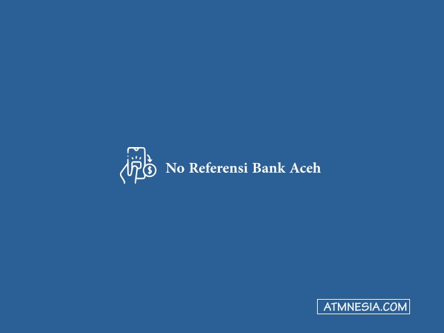 No Referensi Bank Aceh
