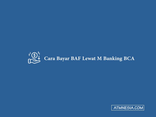 Cara Bayar BAF Lewat M Banking BCA